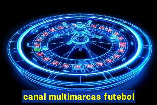 canal multimarcas futebol